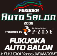 yFUKUOKA AUTO SALONzUNIVERSAL EXHIBITION FOR AUTO TUNEUP/DRESS-UP PARTS   HELD AT FUKUOKA Yahoo! JAPAN DOME