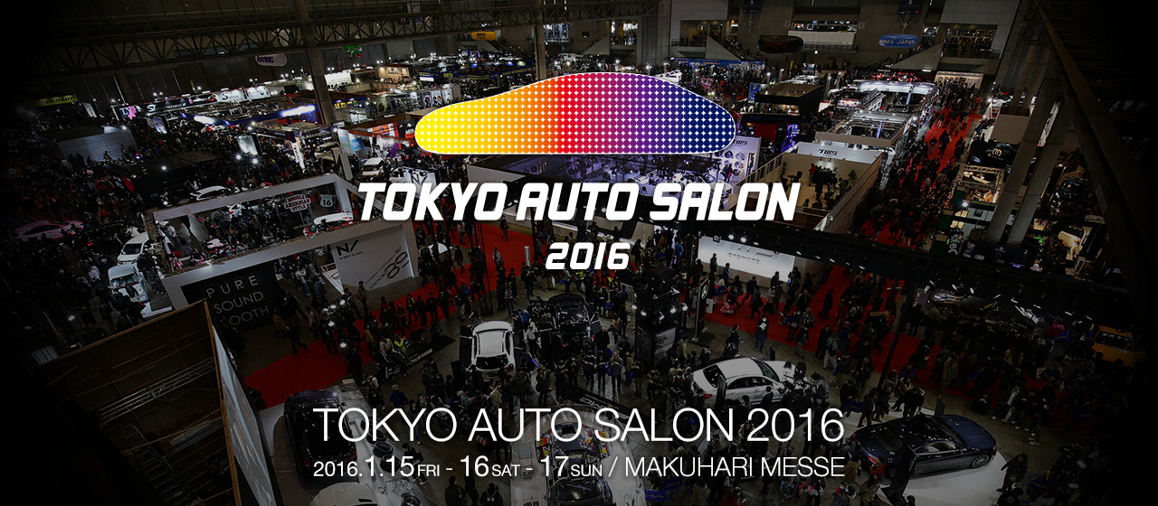 TOKYO AUTO SALON 2016
