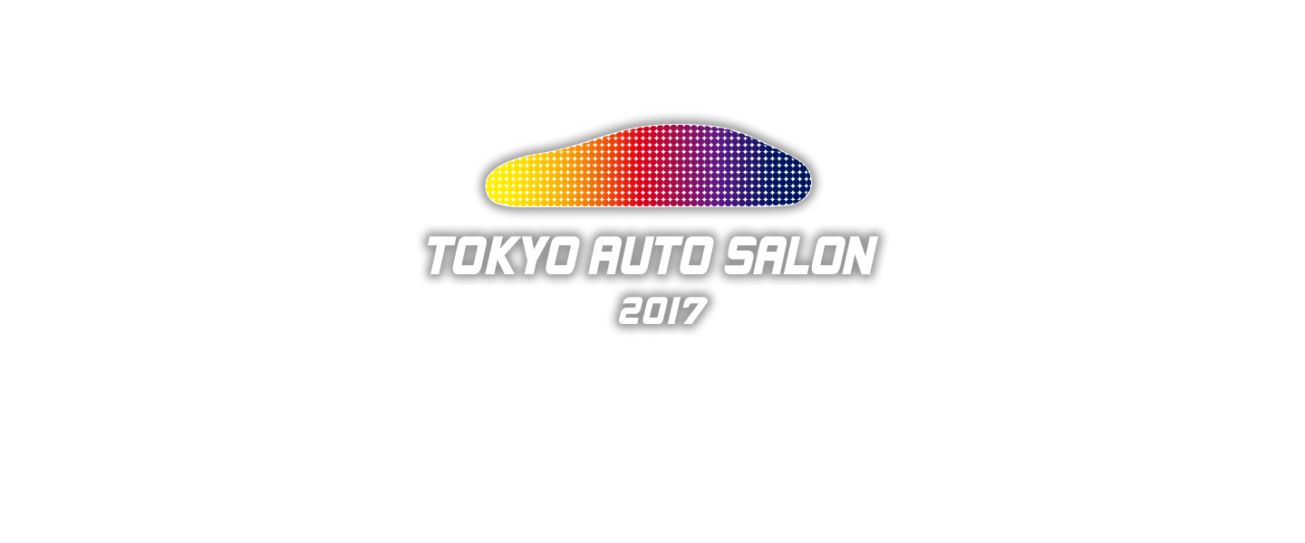 TOKYO AUTO SALON 2017