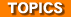 TOPICS