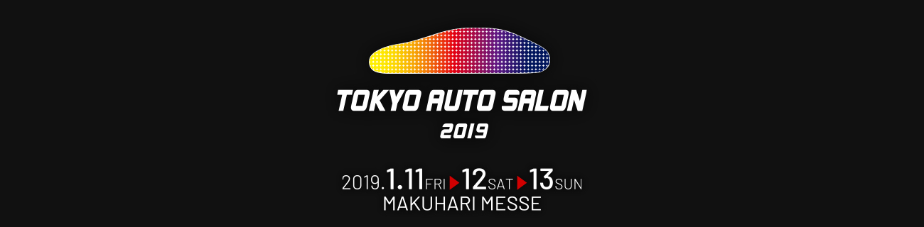 TOKYO AUTO SALON 2019