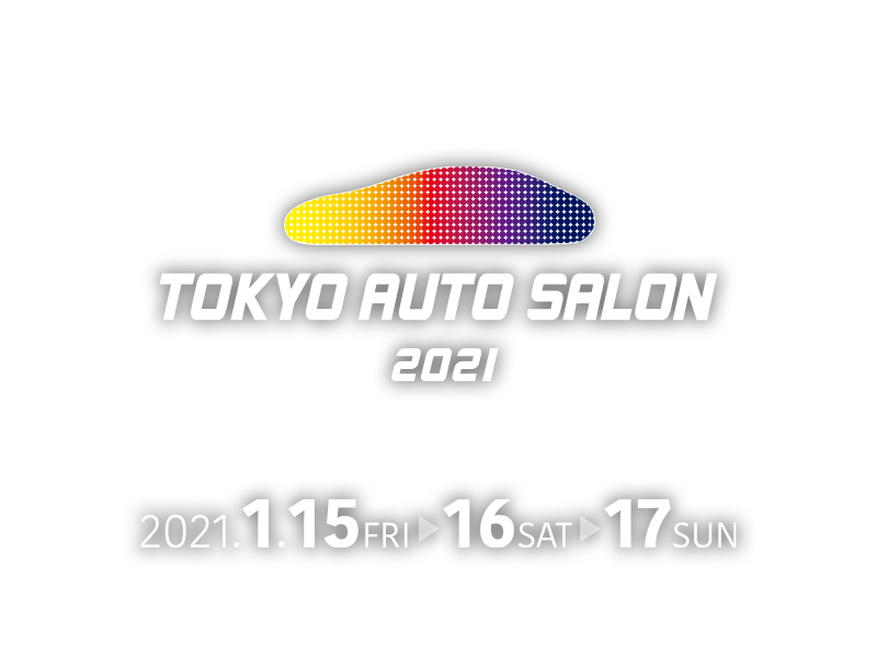 TOKYO AUTO SALON 2021